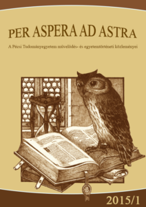 Per Aspera ad Astra - a Pécsi Tudományegyetem művelődés- és egyetemtörténeti közleményei
